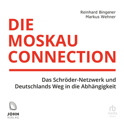 Die Moskau-Connection von Bingener,  Reinhard, Grauel,  Heiko, Wehner,  Markus