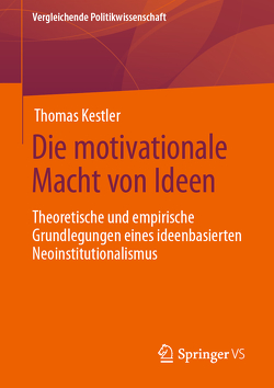 Die motivationale Macht von Ideen von Kestler,  Thomas