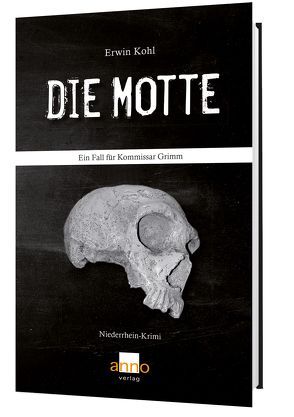 Die Motte – Ein Fall für Kommissar Grimm von Kohl,  Erwin