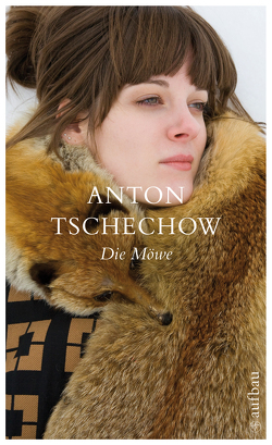 Die Möwe von Düwel,  Gudrun, Tschechow,  Anton