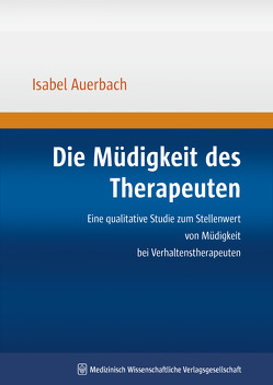 Die Müdigkeit des Therapeuten von Auerbach,  Isabel