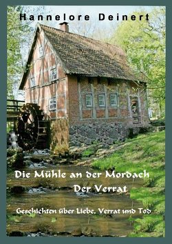 Die Mühle an der Mordach von Deinert,  Hannelore