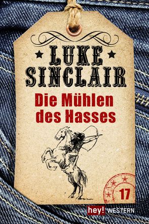 Die Mühlen des Hasses von Sinclair,  Luke