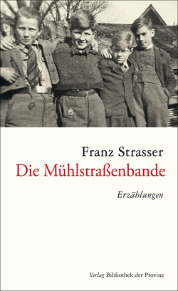 Die Mühlstraßenbande von Fechner,  Christa Maria, Strasser,  Franz