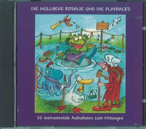 Die Müllhexe Rosalie und die Playbacks von Esslinger,  Liese, Zettl,  Franz