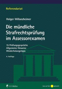 Die mündliche Strafrechtsprüfung im Assessorexamen von Willanzheimer, Willanzheimer,  Gert-Holger