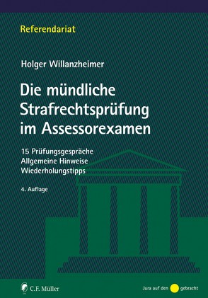 Die mündliche Strafrechtsprüfung im Assessorexamen von Willanzheimer, Willanzheimer,  Gert-Holger