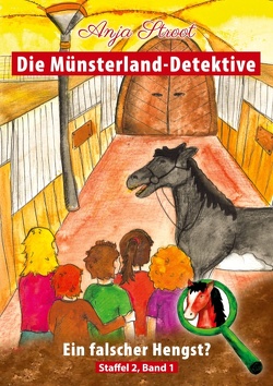 Die Münsterland-Detektive / Ein falscher Hengst? von Stroot,  Anja