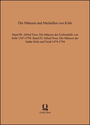 Die Münzen und Medaillen von Köln von Noss,  Alfred