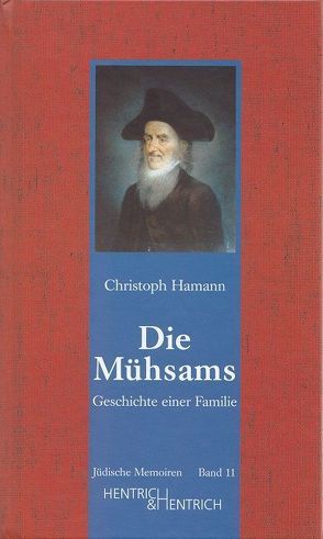 Die Mühsams von Hamann,  Christoph, Otten,  Uschi