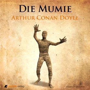Die Mumie von Doyle,  Sir Arthur Conan