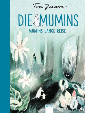 Die Mumins (1). Mumins lange Reise von Jansson,  Tove