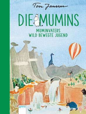 Die Mumins (4). Muminvaters wild bewegte Jugend von Jansson,  Tove, Kicherer,  Brigitta