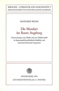 Die Mundart im Raum Augsburg von Renn,  Manfred