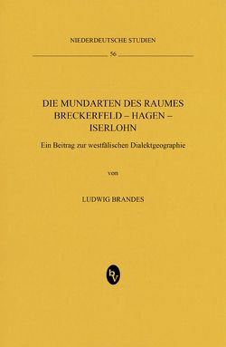 Die Mundarten des Raumes Breckerfeld – Hagen – Iserlohn von Brandes,  Ludwig
