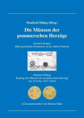 Die Münzen der pommerschen Herzöge von Hahn,  Helmut, Krueger,  Joachim, Olding,  Manfred