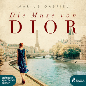 Die Muse von Dior von Gabriel,  Marius, Pages,  Svenja, Schünemann,  Anja, Tichy,  Martina