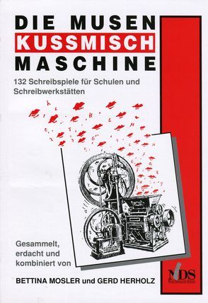 Die Musenkussmischmaschine von Herholz,  Gerd, Mosler,  Bettina