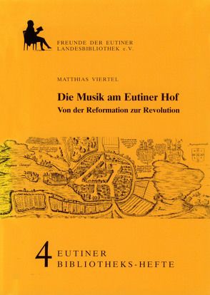 Die Musik am Eutiner Hof von Viertel,  Matthias