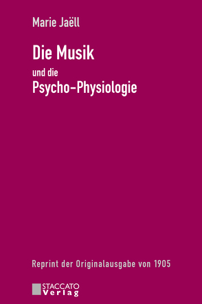 Die Musik und die Psycho-Physiologie von Jaëll,  Marie