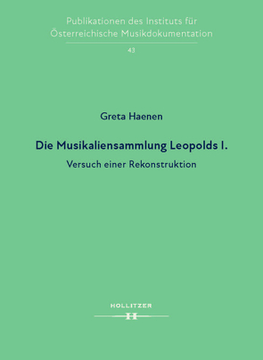 Die Musikaliensammlung Leopolds I. von Haenen,  Greta