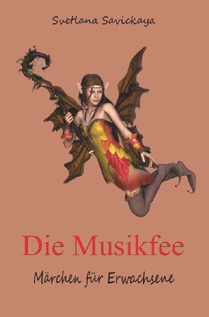 Die Musikfee von Dick,  Heinrich, Savickaya,  Svetlana