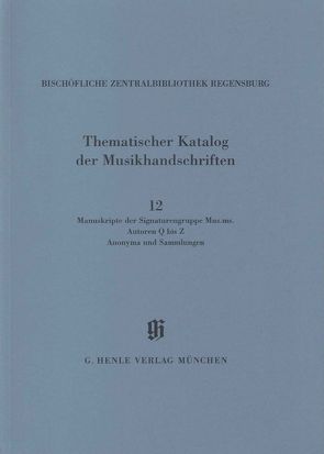 KBM 14,12 Musikhandschriften der Signaturengruppe Mus.ms., Autoren S–Z, Anonyma und Sammlungen von Dittrich,  Raymond