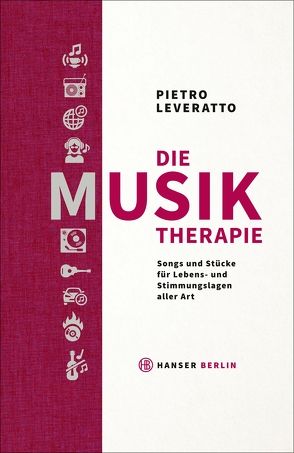 Die Musiktherapie von Elze,  Judith, Leveratto,  Pietro, Weber,  Alexander