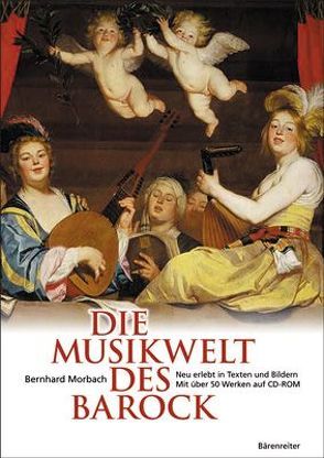 Die Musikwelt des Barock von Morbach,  Bernhard