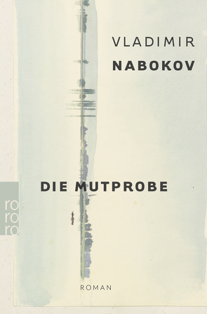 Die Mutprobe von Nabokov,  Vladimir, Rademacher,  Susanna