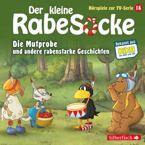 Die Mutprobe, Ein echter Krimi, Der geteilte Wald (Der kleine Rabe Socke – Hörspiele zur TV Serie 16) von Diverse, Grübel,  Katja, Hofmann,  Louis, Strathmann,  Jan, Thalbach,  Anna, Weis,  Peter