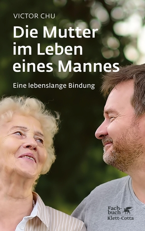 Die Mutter im Leben eines Mannes von Chu,  Victor