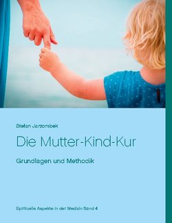 Die Mutter-Kind-Kur von Jarzombek,  Stefan