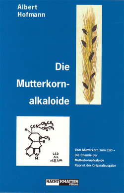 Die Mutterkornalkaloide von Hofmann,  Albert