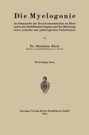 Die Myelogonie von Klein,  Stanislaus