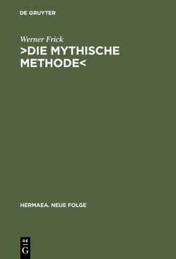 ›Die mythische Methode‹ von Frick,  Werner