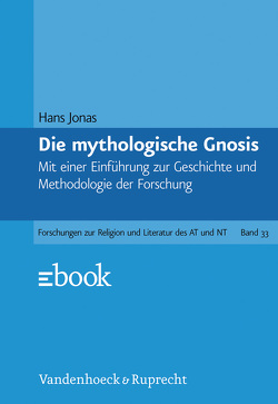 Die mythologische Gnosis von Jonas,  Hans