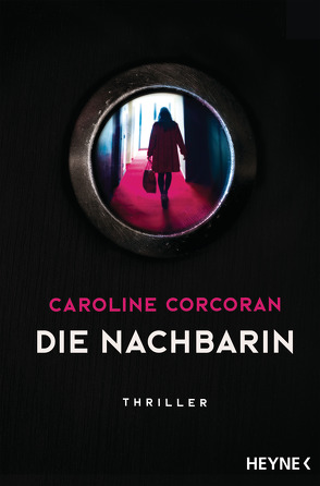 Die Nachbarin von Corcoran,  Caroline, Uplegger,  Sybille