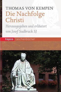 Die Nachfolge Christi von Sudbrack,  Josef, von Kempen,  Thomas
