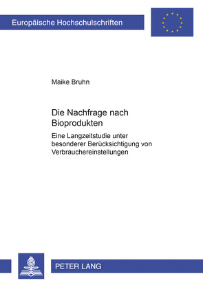 Die Nachfrage nach Bioprodukten von Bruhn,  Maike