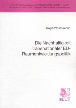 Die Nachhaltigkeit transnationaler EU-Raumentwicklungspolitik von Westermann,  Ralph