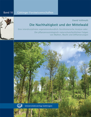 Die Nachhaltigkeit und der Mittelwald von Vollmuth,  David Willi