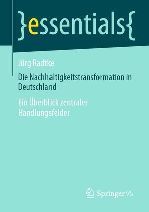 Die Nachhaltigkeitstransformation in Deutschland von Radtke,  Jörg