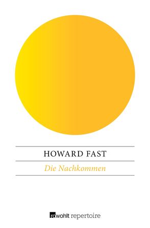 Die Nachkommen von Fast,  Howard, Klewer,  Karl A.