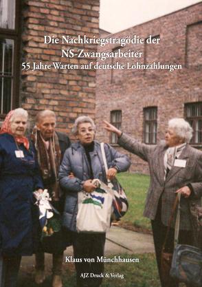 Die Nachkriegstragödie der NS-Zwangsarbeiter von von Münchhausen,  Klaus