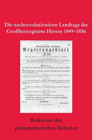 Die nachrevolutionären Landtage des Großherzogtums Hessen von Fleck,  Peter, Franz,  Eckhart G