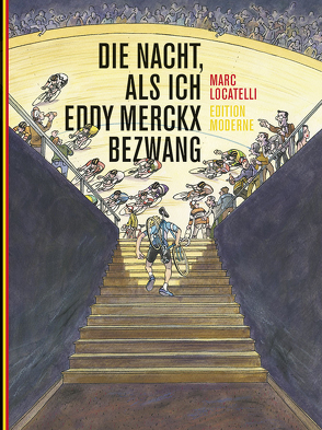 Die Nacht, in der ich Eddy Merckx bezwang von Locatelli,  Marc