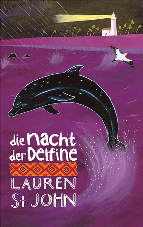 Die Nacht der Delfine von Dean,  David, John,  Lauren St., Renfer,  Christoph