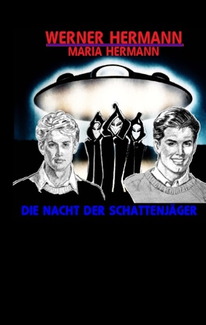 Die Nacht der Schattenjäger von Hermann,  Maria, Hermann,  Werner