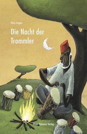 Die Nacht der Trommler von Hagen,  Hans, Schaefer,  Stefanie